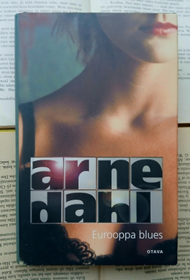 Arne Dahl - Eurooppa blues (sid.)