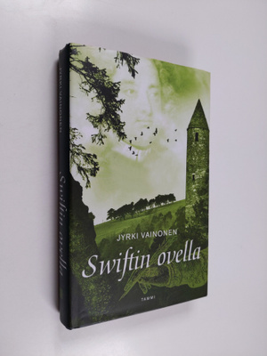 Jyrki Vainonen : Swiftin ovella (signeerattu, tekijän omi...