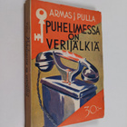 Armas J. Pulla : Puhelimessa on verijälkiä : salapoliisir... - pikkukuva 1