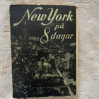 Ellen Rydelius: New York på 8 dagar - pikkukuva 1