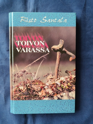 Santala, Risto: Toivon varassa