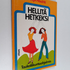 Virpi Haahti : Hellitä hetkeksi : taukoliikuntaohjelmia - pikkukuva 1