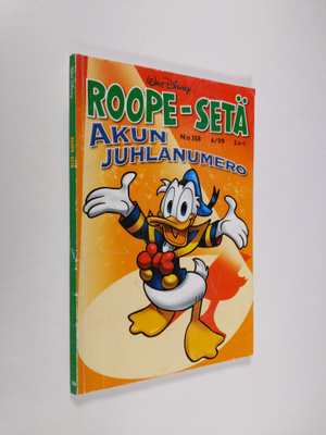 Walt Disney : Roope-setä : n:o 358: [6/09] : Akun juhlanu...