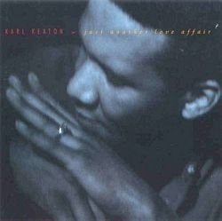 Karl Keaton - Just Another Love Affair (CD)
