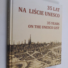 Stanislaw Dziedzic ym. : 35 lat na Liscie UNESCO - materi... - pikkukuva 1