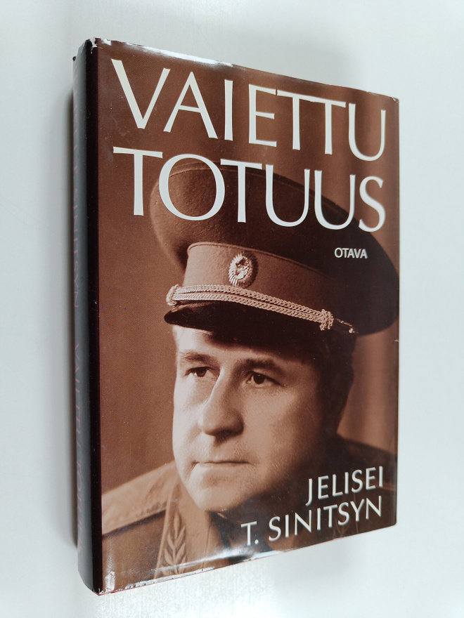 Jelisei T Sinitsyn : Vaiettu totuus : salaisen agentin to...
