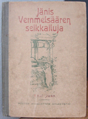 Anni Swan: Jänis Vemmelsäären seikkailuja I, Wsoy 1918. 3p.