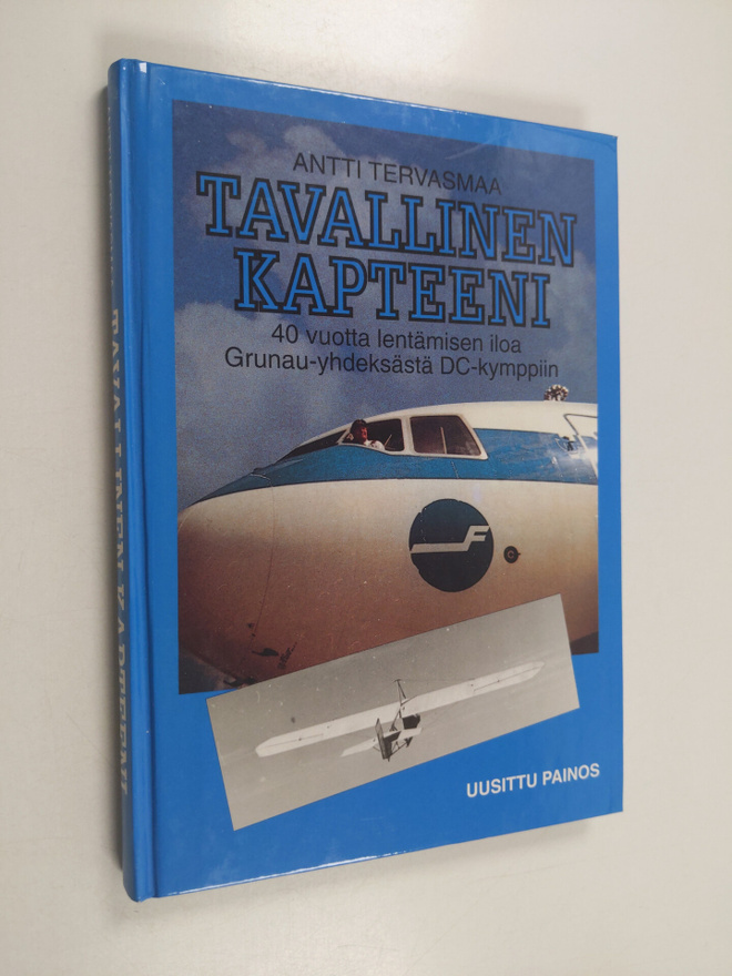 Antti Tervasmaa : Tavallinen kapteeni : 40 vuotta lentämi...