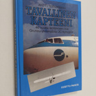 Antti Tervasmaa : Tavallinen kapteeni : 40 vuotta lentämi... - pikkukuva 1