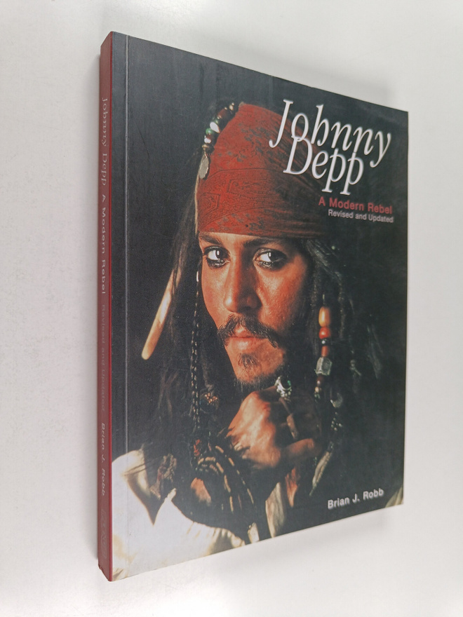 Brian J. Robb : Johnny Depp : A Modern Rebel