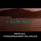 RAPA NUI: PÄÄSIÄISSAAREN SALAISUUS dvd 1994 - pikkukuva 5