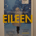 Ottessa Moshfegh - Eileen - pikkukuva 1