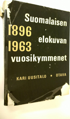 Kari Uusitalo : Suomalaisen elokuvan vuosikymmenet : johd...