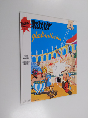 Goscinny ym. : Asterix gladiaattorina