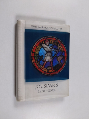 Jousimies 22.XI.-20.XII. : ajatuksia ja runoja