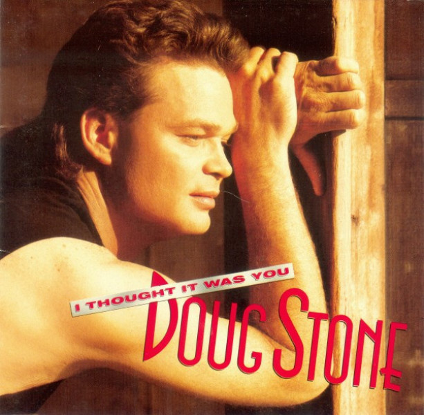Doug Stone • I Thought It Was You CD