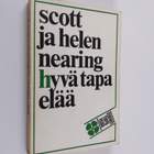 Helen Nearing : Hyvä tapa elää - pikkukuva 1