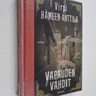 Virpi Hämeen-Anttila : Vapauden vahdit : Karl Axel Björki... - pikkukuva 1