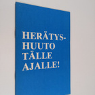 Unto Helin : Herätyshuuto tälle ajalle! - pikkukuva 1