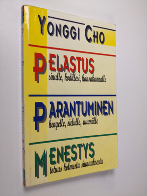 Yonggi Cho : Pelastus, parantuminen, menestys