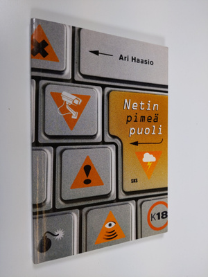 Ari Haasio : Netin pimeä puoli