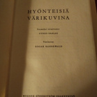 HYÖNTEISIÄ VÄRIKUVINA : UUNIO SAALAS - pikkukuva 2
