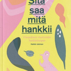 Heikki Jokinen: Sitä saa mitä hankkii - pikkukuva 1