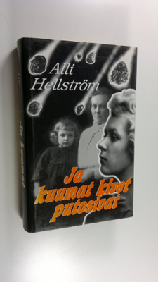 Alli Hellström : Ja kuumat kivet putosivat