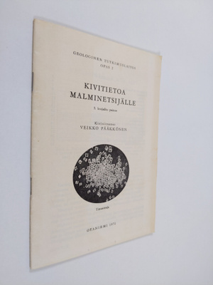 Veikko Pääkkönen : Kivitietoa malminetsijälle