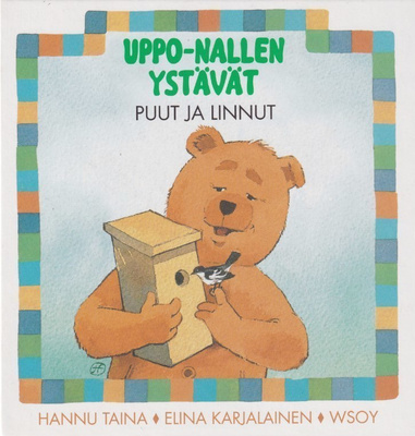 Elina Karjalainen: Uppo-Nallen ystävät - puut ja linnut