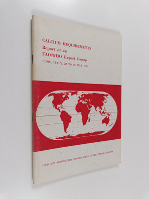 Calcium requirements : report of an FAO/WHO Expert Group ...