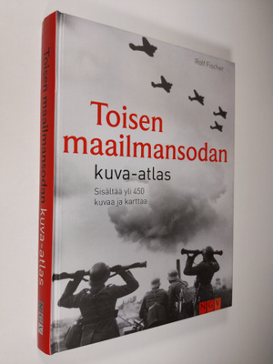 Rolf Fischer : Toisen maailmansodan kuva-atlas