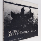 Matti Haapasaari : Muikku, Järvi-Suomen kala - pikkukuva 1