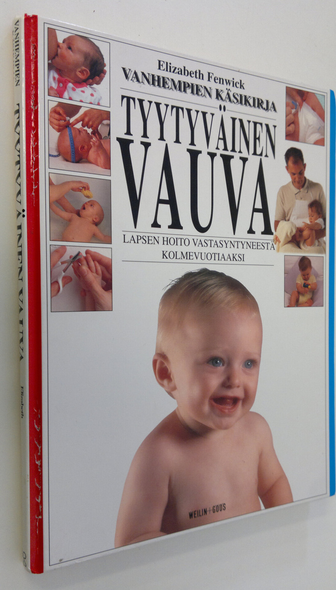 Elizabeth Fenwick : Vanhempien käsikirja Tyytyväinen vauv...