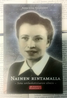 Anna-Liisa Veijalainen - Nainen rintamalla (pokkari)