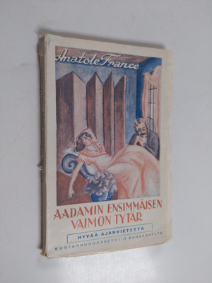 Anatole France : Aadamin ensimmäisen vaimon tytär : kerto...