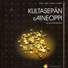 P. Vaissi & H. Huovinen: KULTASEPÄN AINEOPPI JA AMMATTIKEMIA - pikkukuva 1