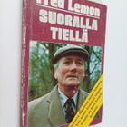 Fred Lemon ym. : Suoralla tiellä : Fred Lemonin tarina ja... - pikkukuva 1