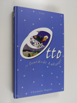 Charlotte Haptie : Otto ja lentävät kaksoset : kertomus k...