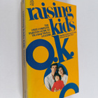 Dorothy E. Babcock : Raising kids o.k. : transactional an... - pikkukuva 1