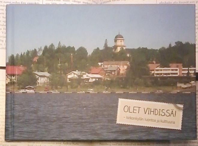 Olet Vihdissä! Kirkonkylän luontoa ja kulttuuria (sid.)
