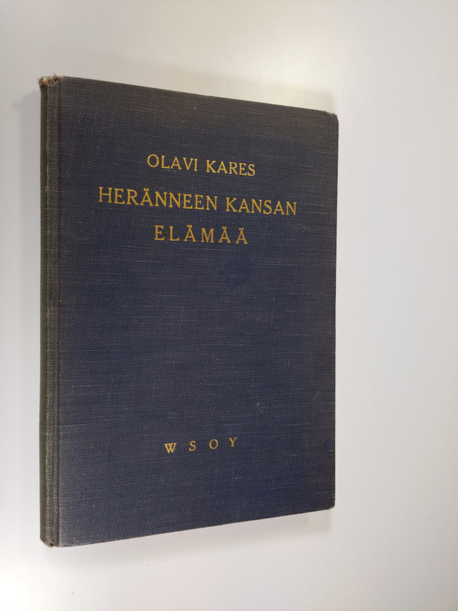 Olavi Kares : Heränneen kansan elämää