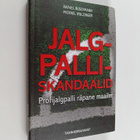 Rafael Buschmann ym. : Jalgpalliskandaalid - profijalgpal... - pikkukuva 1