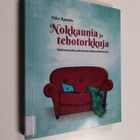 Pälvi Rantala : Nokkaunia ja tehotorkkuja : tutkimusmatka... - pikkukuva 1