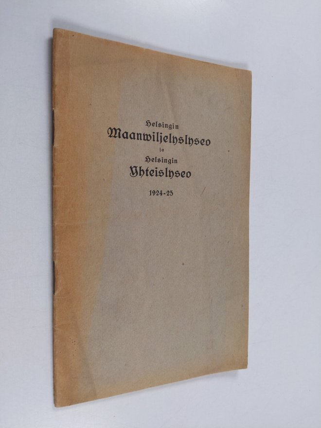 Helsingin maanviljelyslyseo ja Helsingin yhteislyseo 1924...
