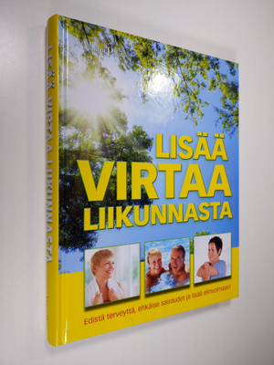 Simone Harland : Lisää virtaa liikunnasta : edistä tervey...