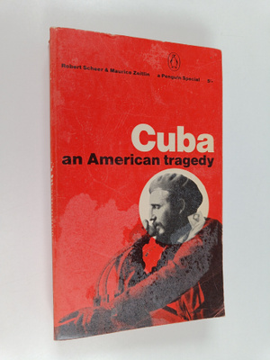 Robert Scheer : Cuba : an American tragedy