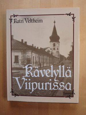 Katri Veltheim; Kävelyllä Viipurissa