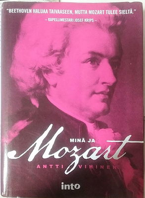 Antti Vihinen - Minä ja Mozart (sid.)