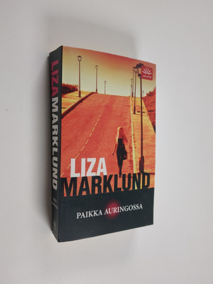 Liza Marklund : Paikka auringossa